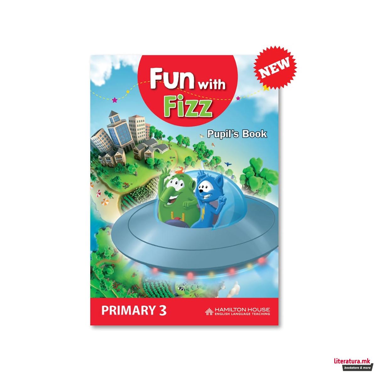 FUN WITH FIZZ PRIMARY 3 PUPIL'S BOOK 