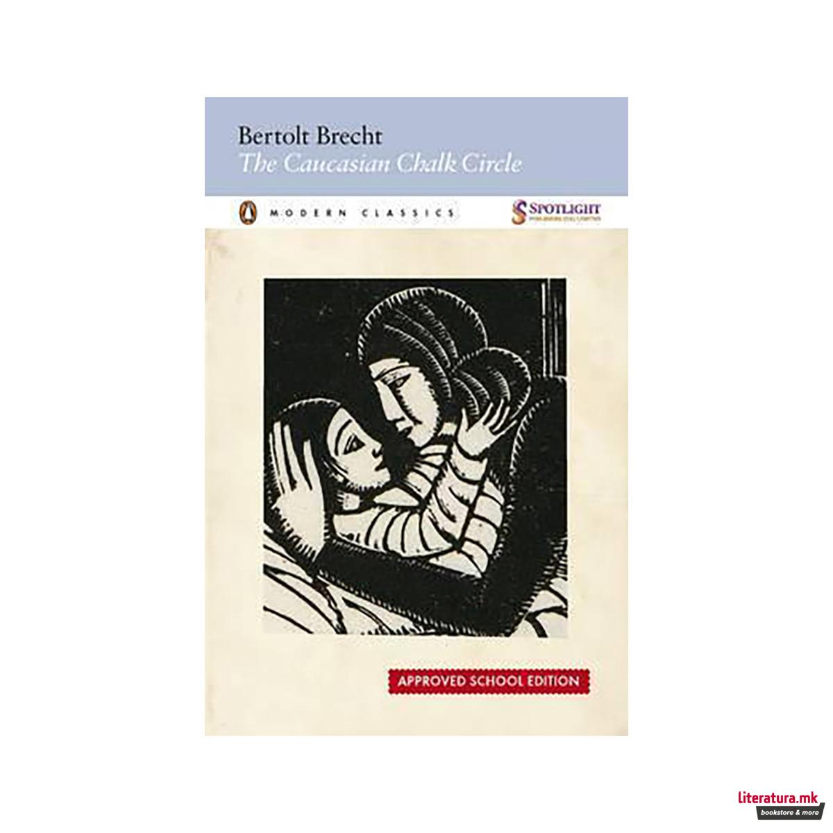 The Caucasian Chalk Circle 