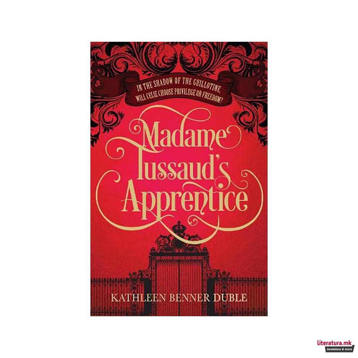 Madame Tussaud's apprentice 