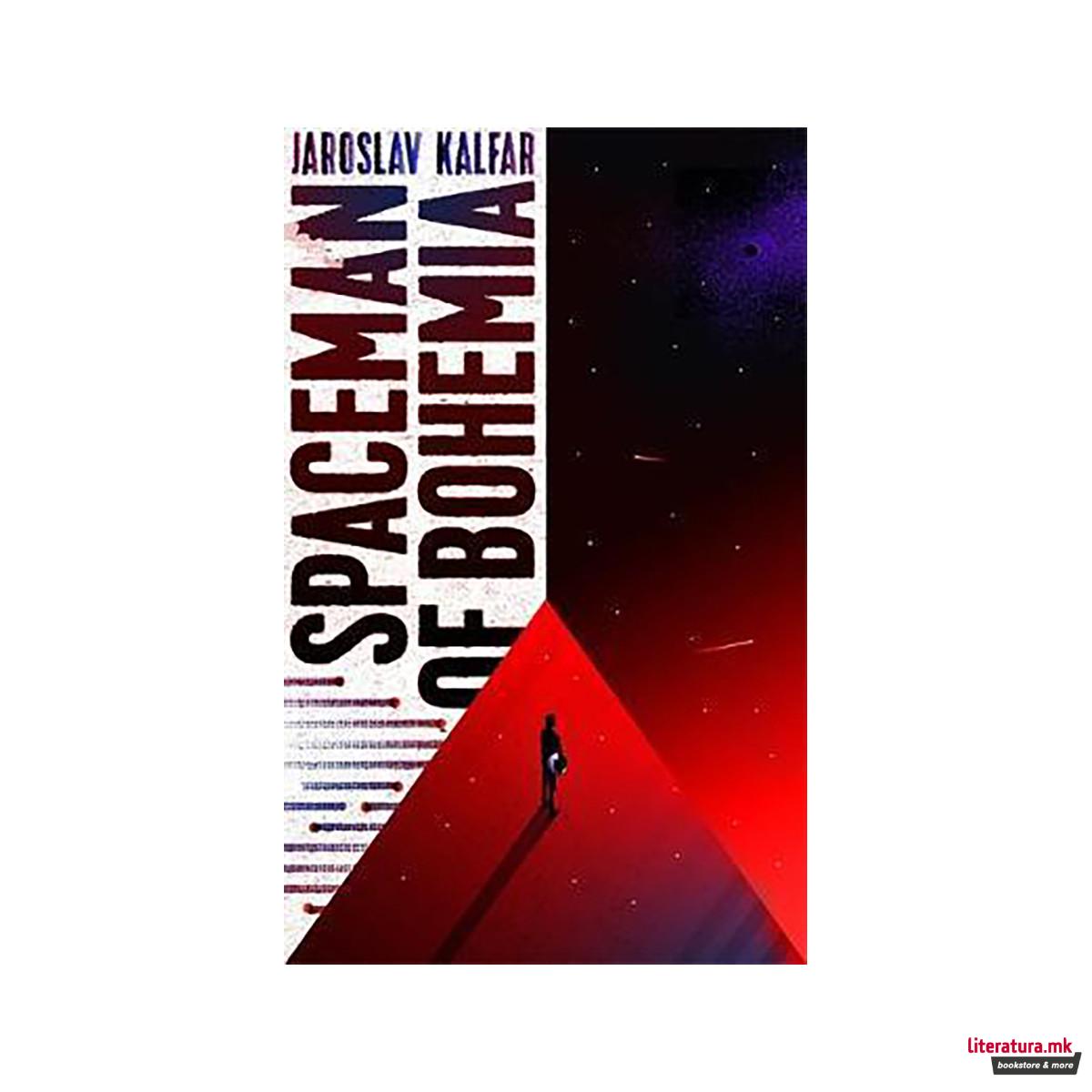 Spaceman of Bohemia: SHORTLISTED FOR THE ARTHUR C. CLARKE AWARD FOR SCIENCE FICT 
