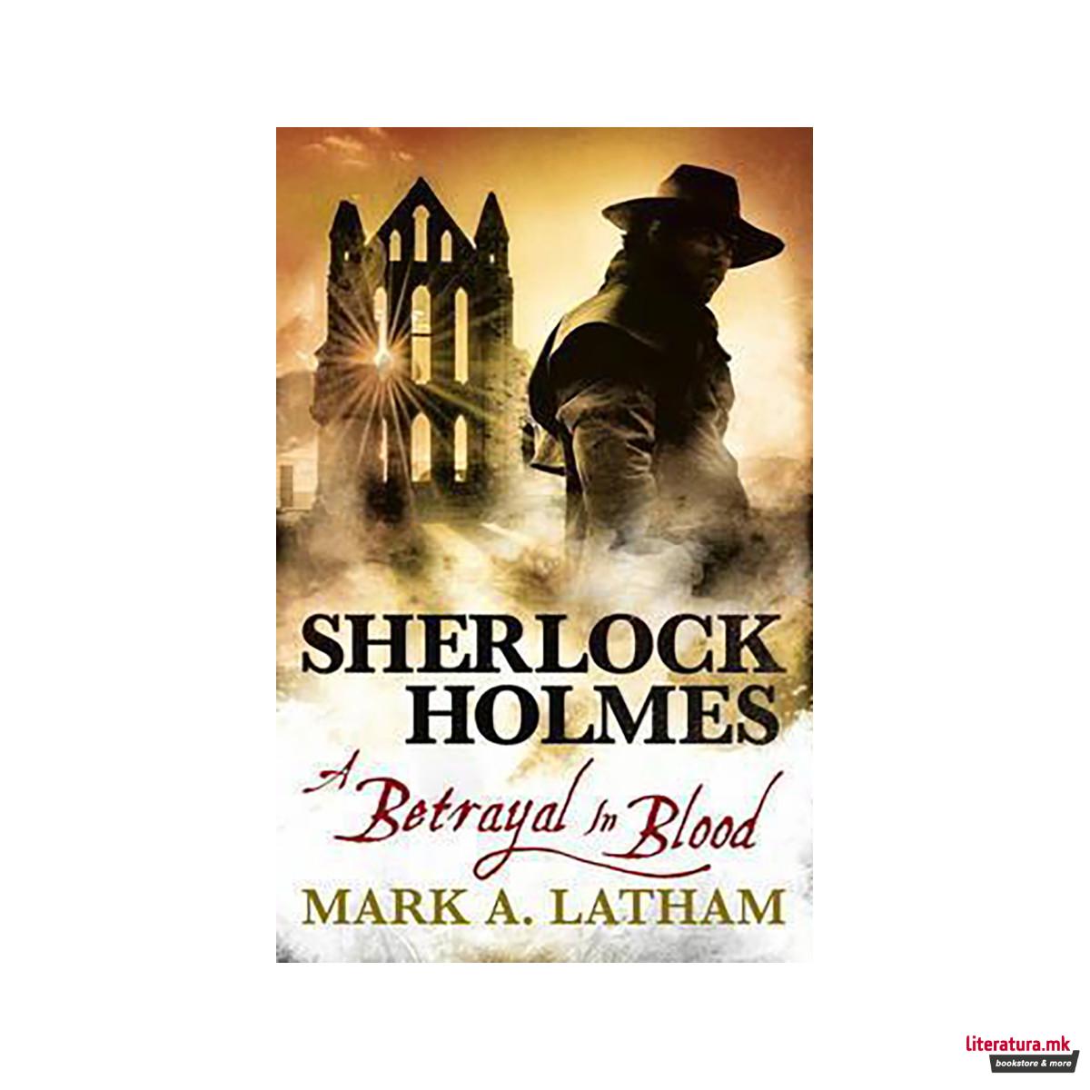 Sherlock Holmes : A Betrayal in Blood 
