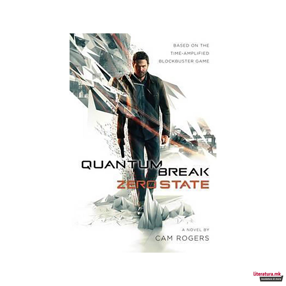 Quantum Break : Zero State 