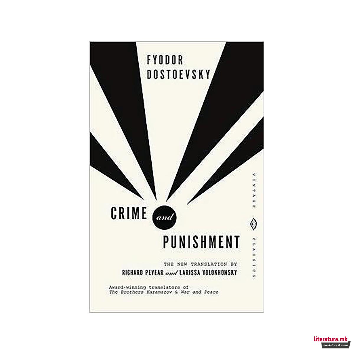 Crime and Punishment : A Novel in Six Parts with Epilogue 