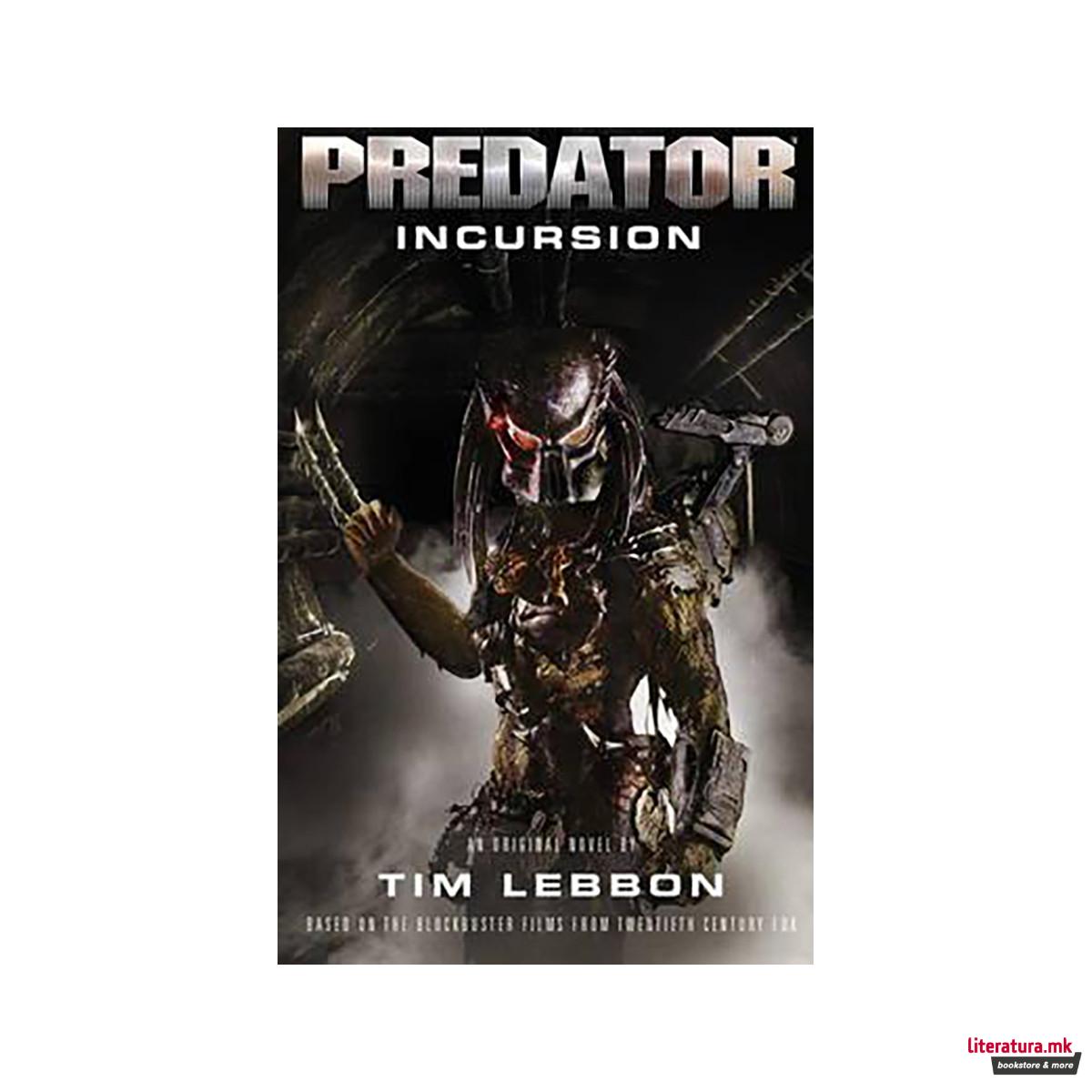 Predator - Incursion : The Rage War Book 1 