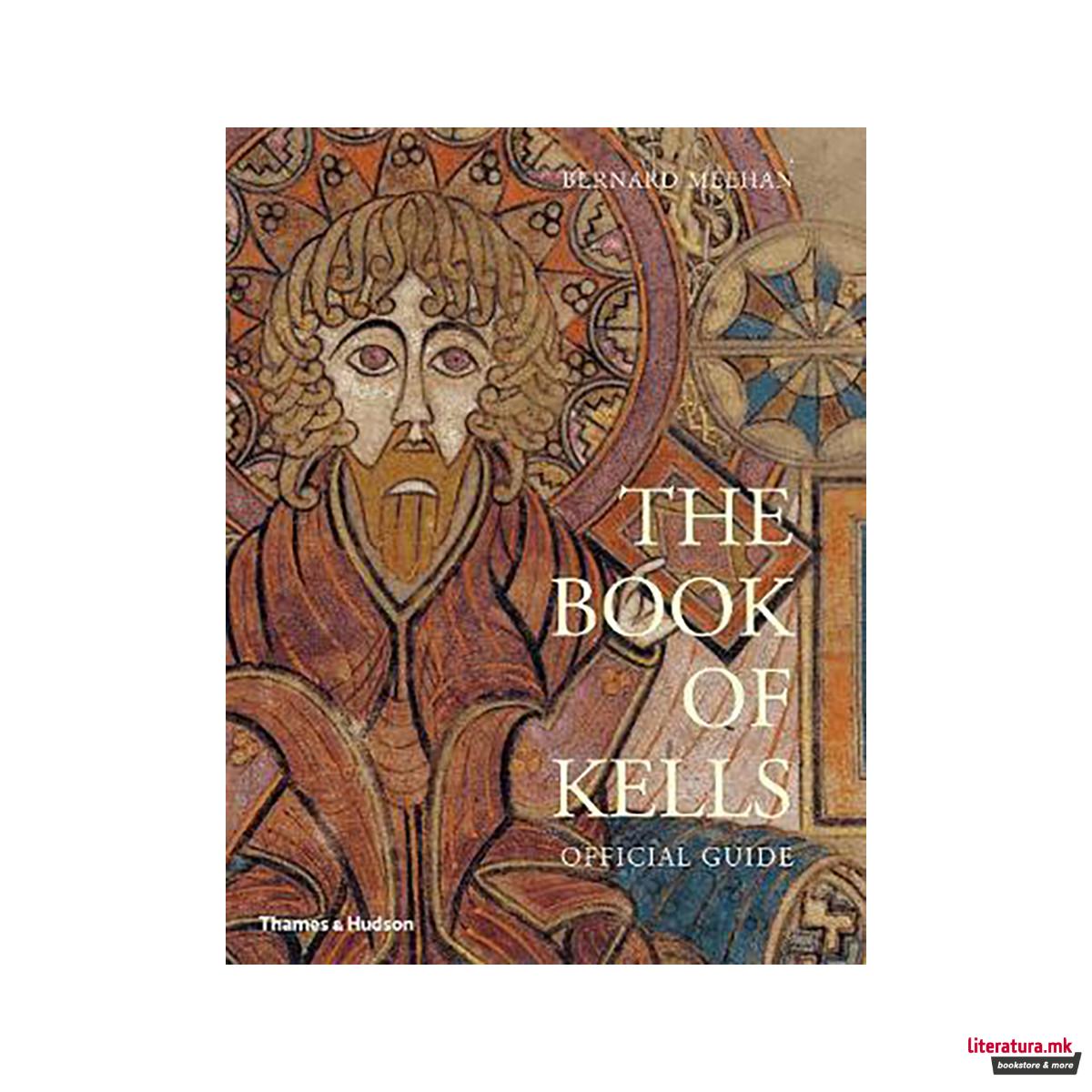 The Book of Kells : Official Guide 