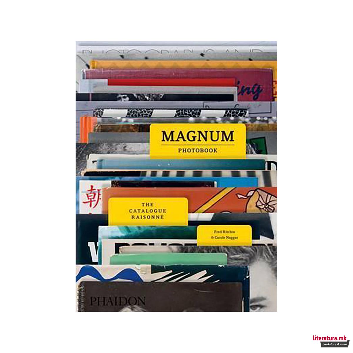 Magnum Photobook : The Catalogue Raisonne 
