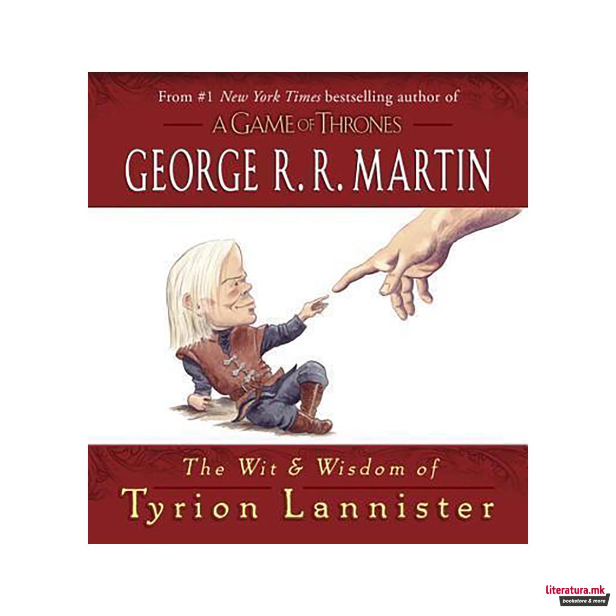 The Wit & Wisdom of Tyrion Lannister 