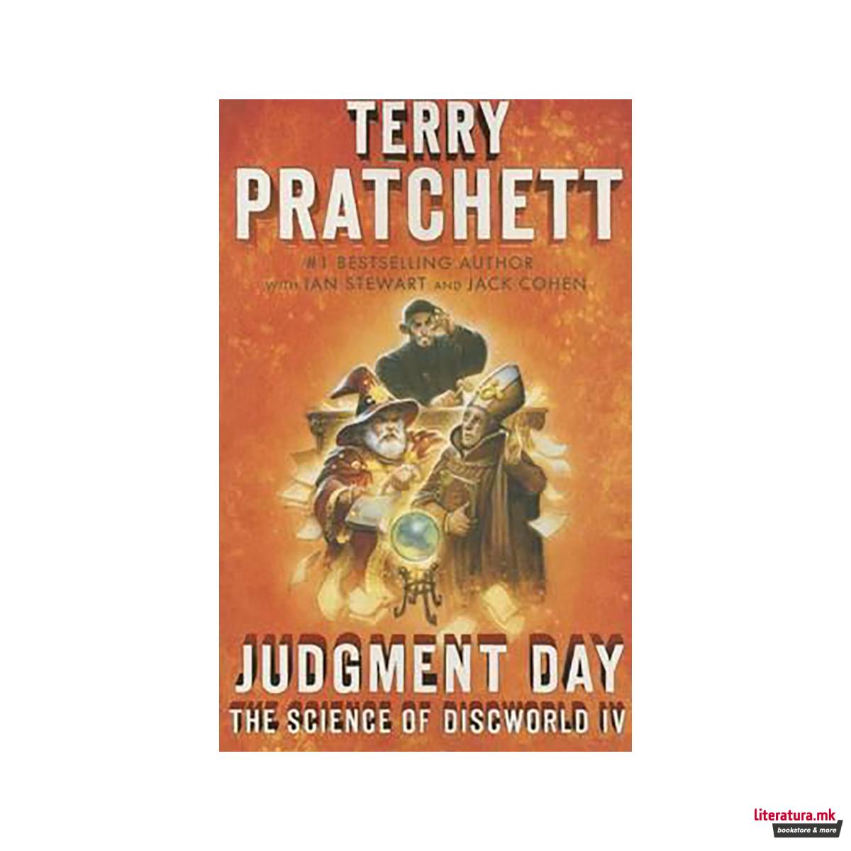 Judgment Day : Science of Discworld IV