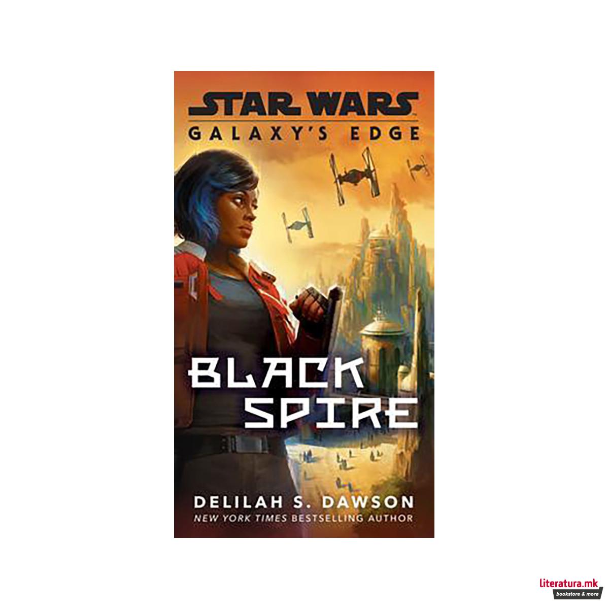 Galaxy's Edge: Black Spire (Star Wars) 