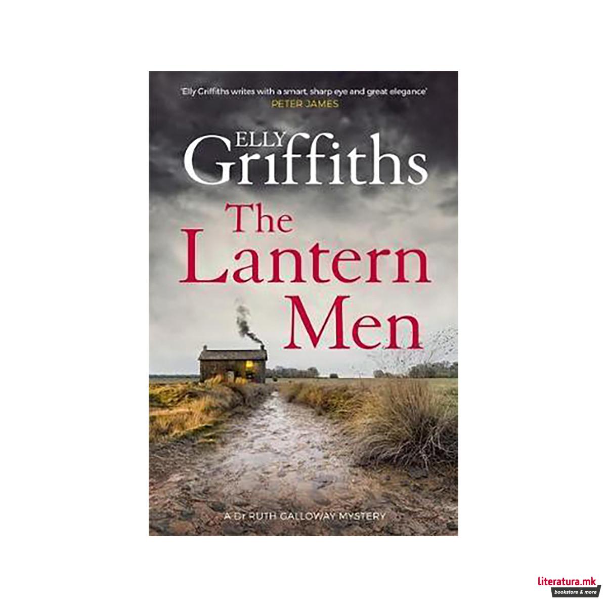 The Lantern Men : Dr Ruth Galloway Mysteries 12 