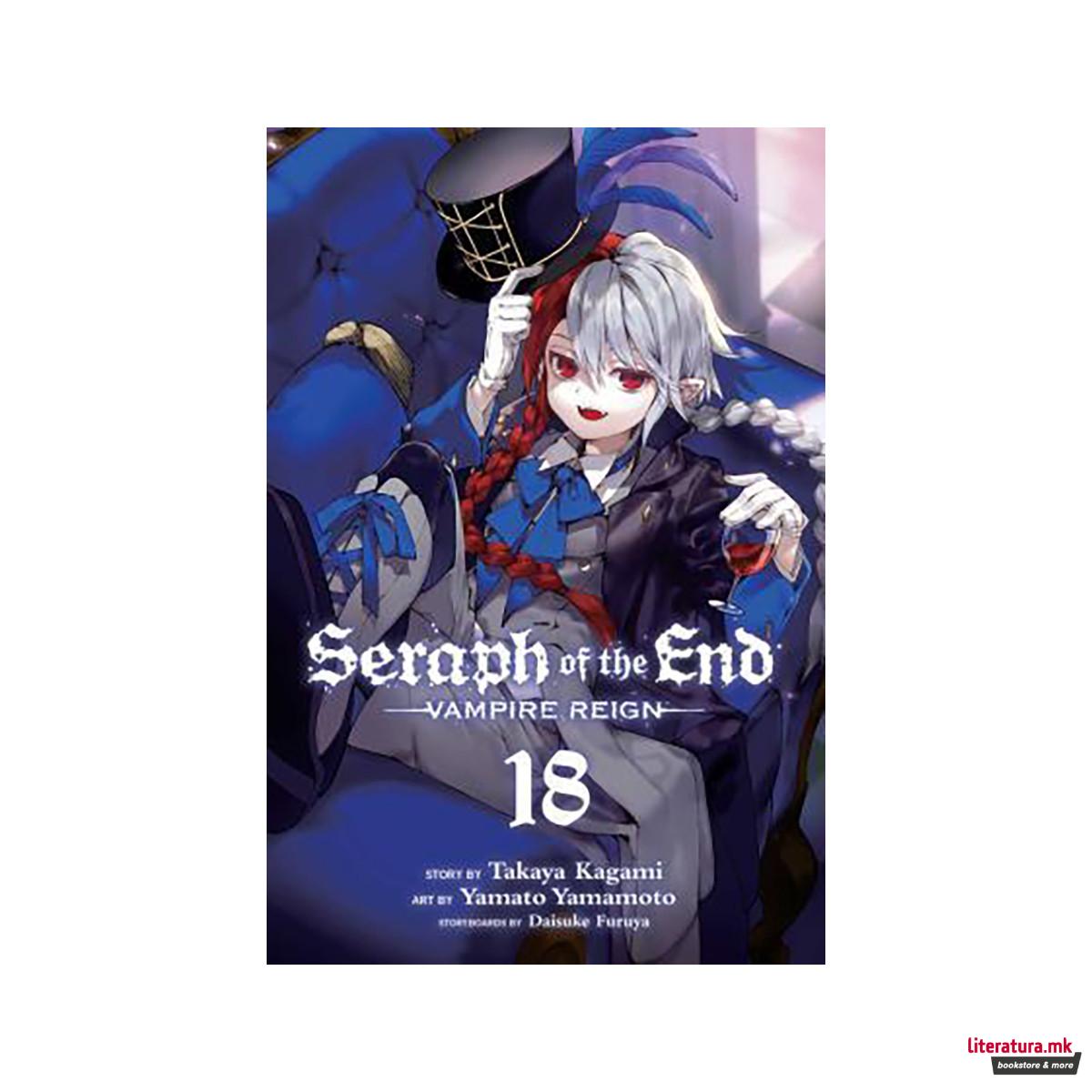 Seraph of the End, Vol. 18 : Vampire Reign 