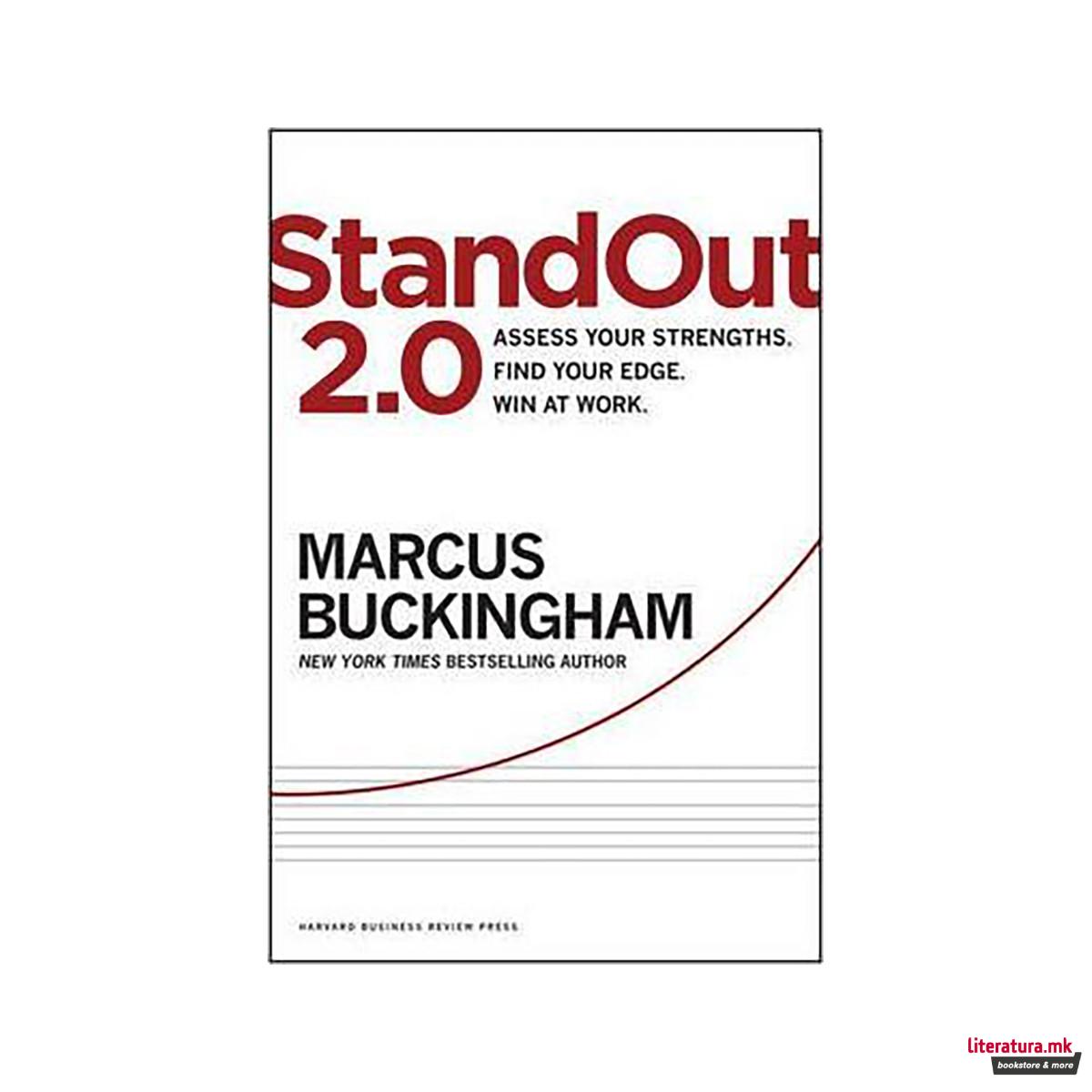 StandOut 2.0 : Assess Your Strengths, Find Your Edge, Win at Work 