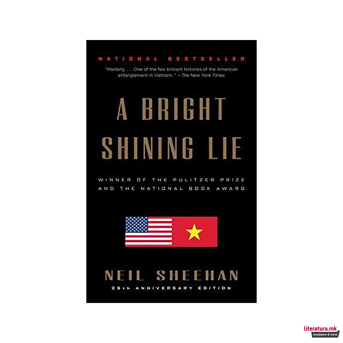 A Bright Shining Lie : John Paul Vann and America in Vietnam /]cneil Sheehan 