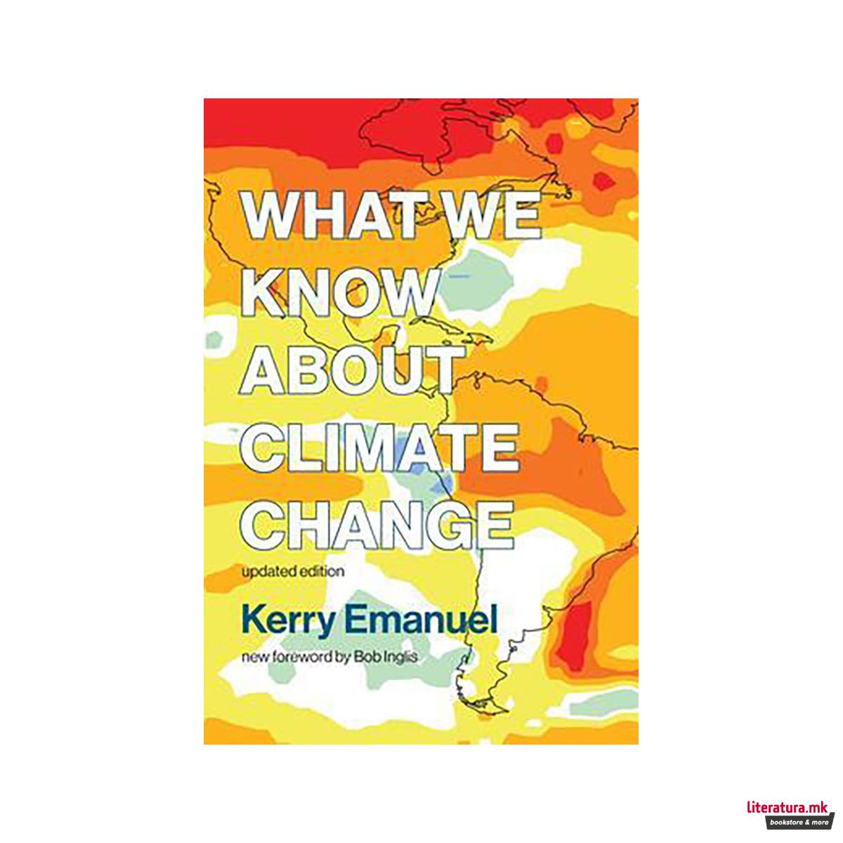What We Know about Climate Change 