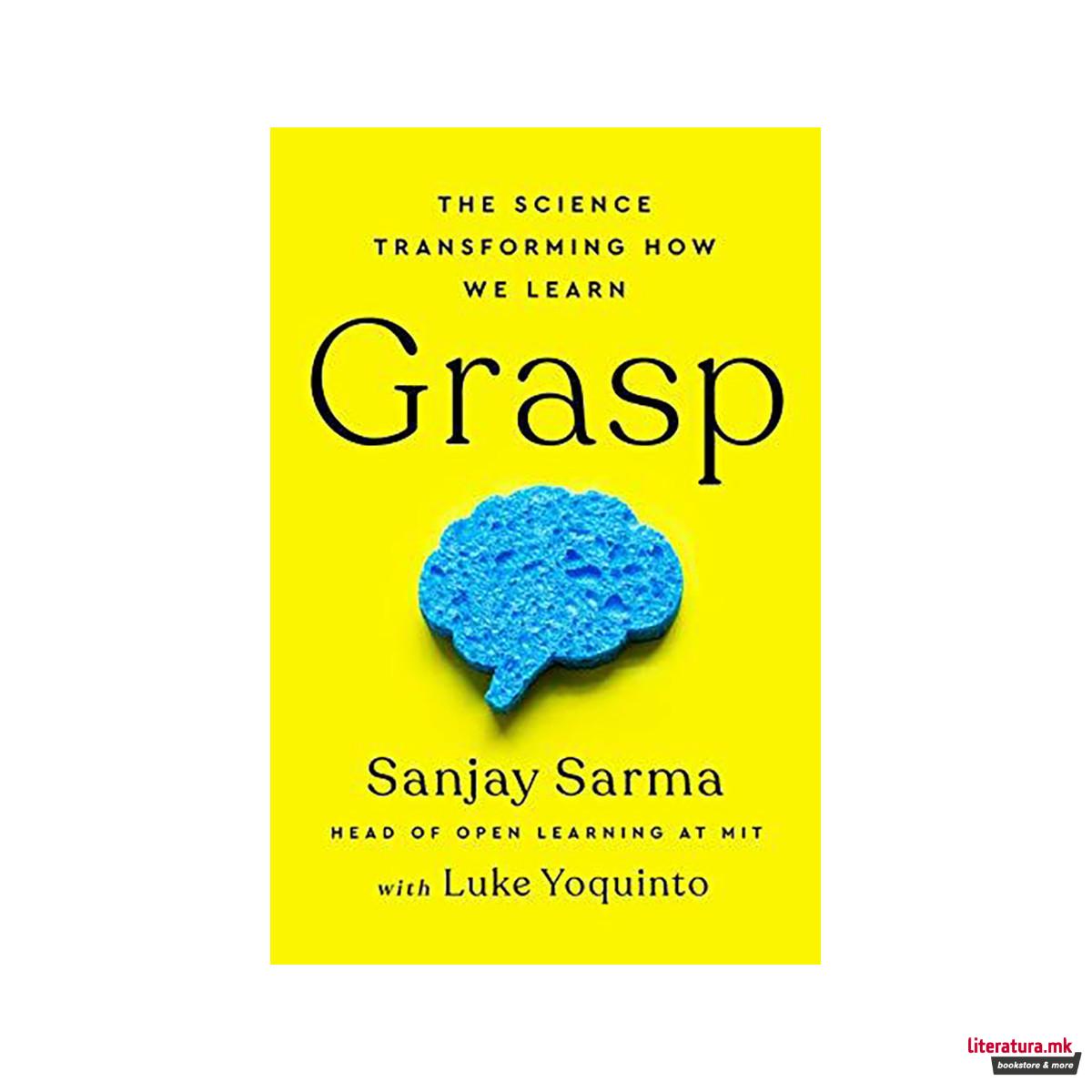 Grasp : The Science Transforming How We Learn 