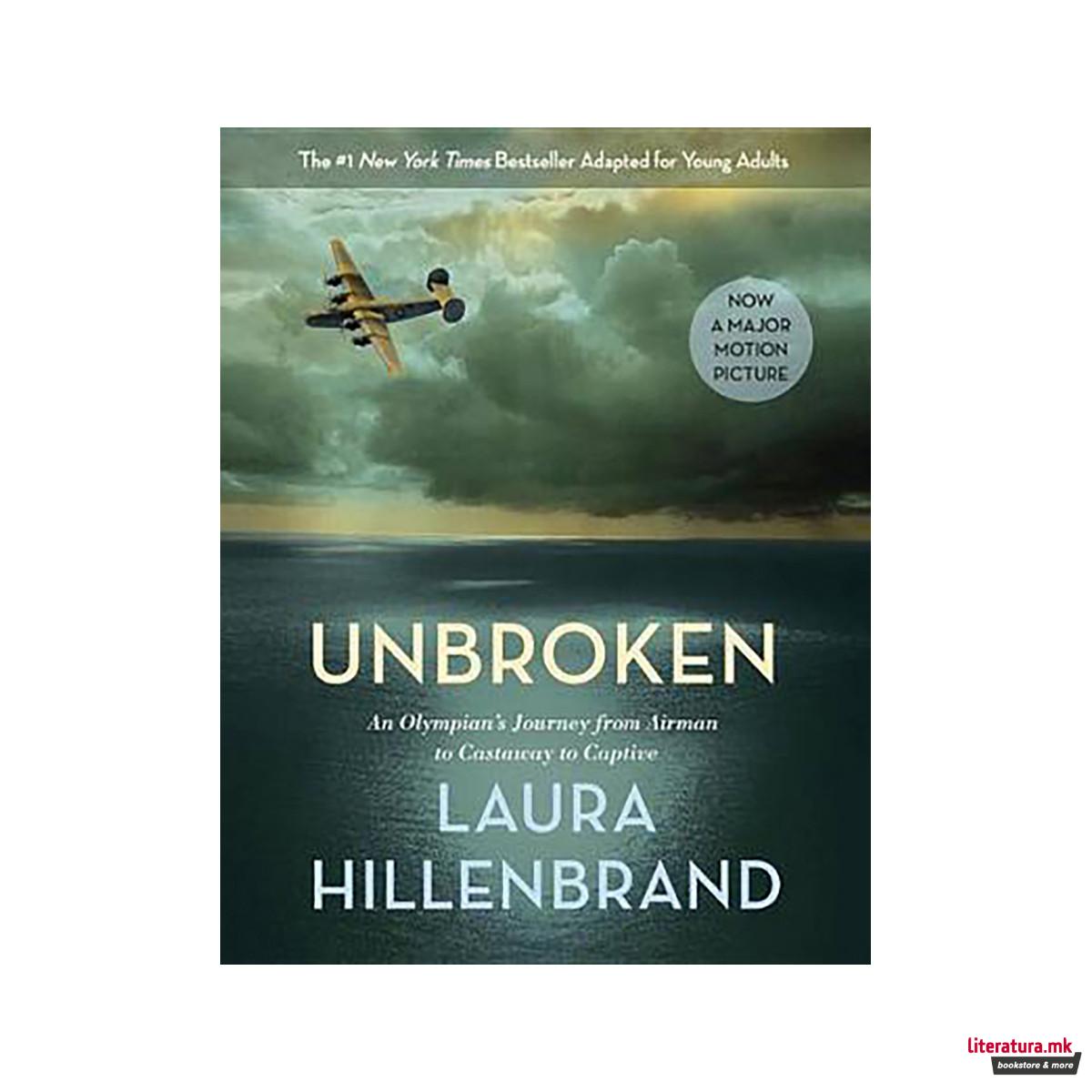 Unbroken : An Olympian's Journey from Airman to Castaway to Captive 