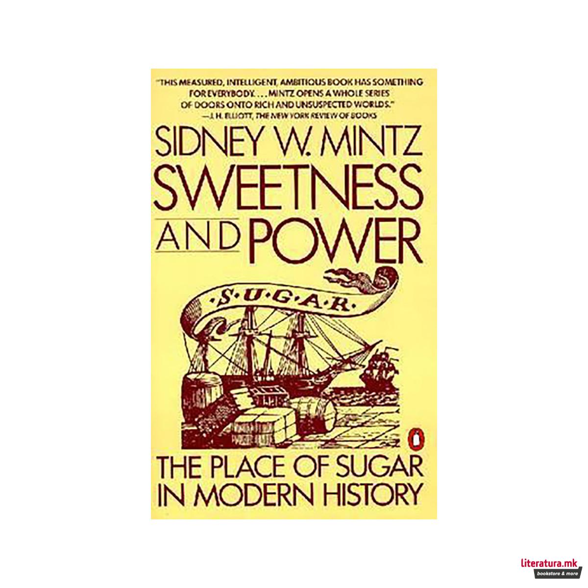 Sweetness and Power : The Place of Sugar in Modern History 