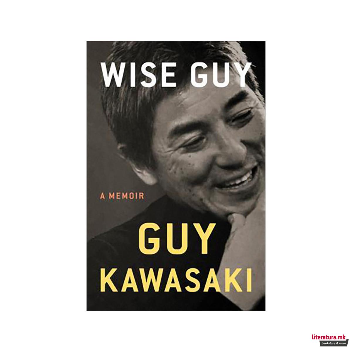 Wise Guy : A Memoir 