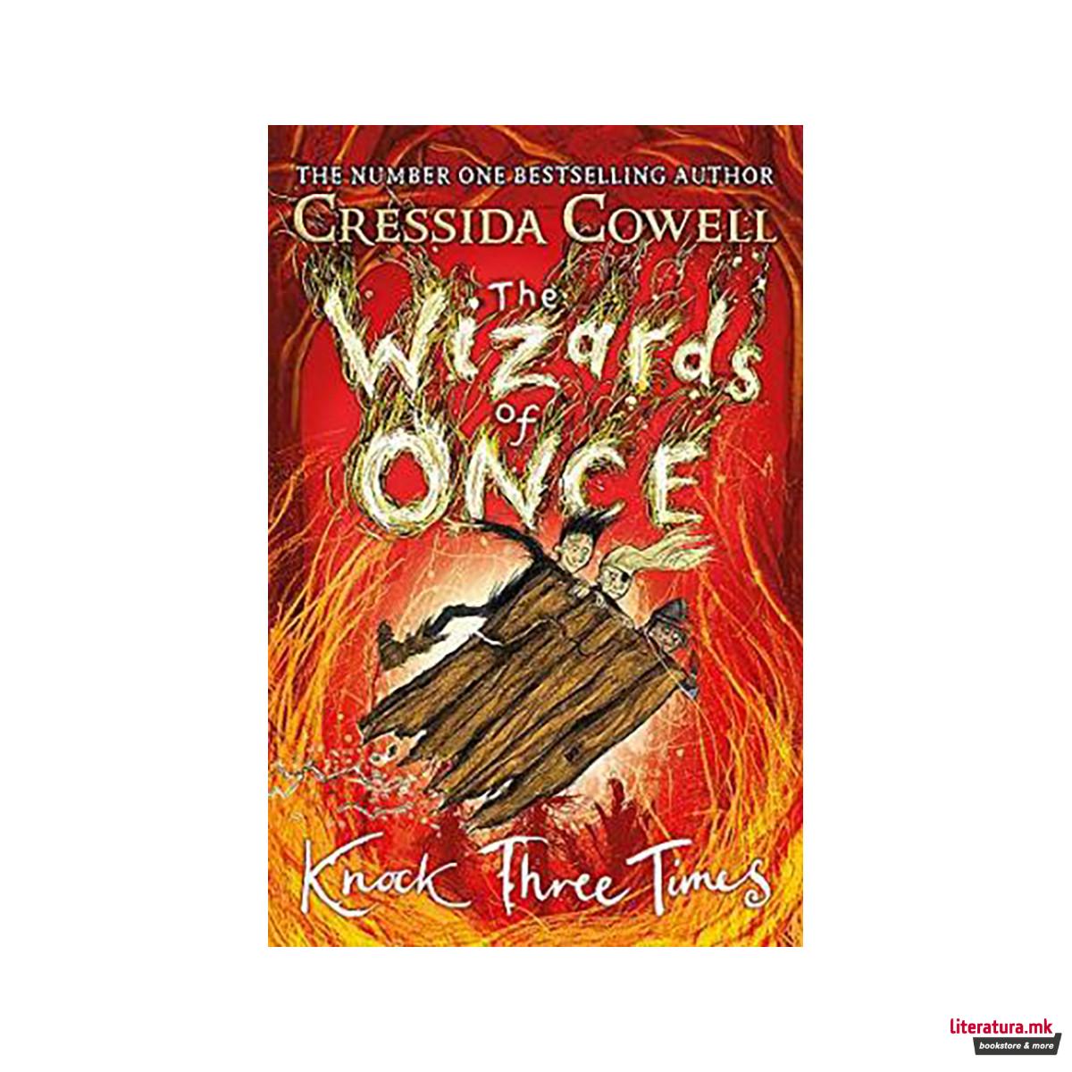 The Wizards of Once: Knock Three Times : Book 3 