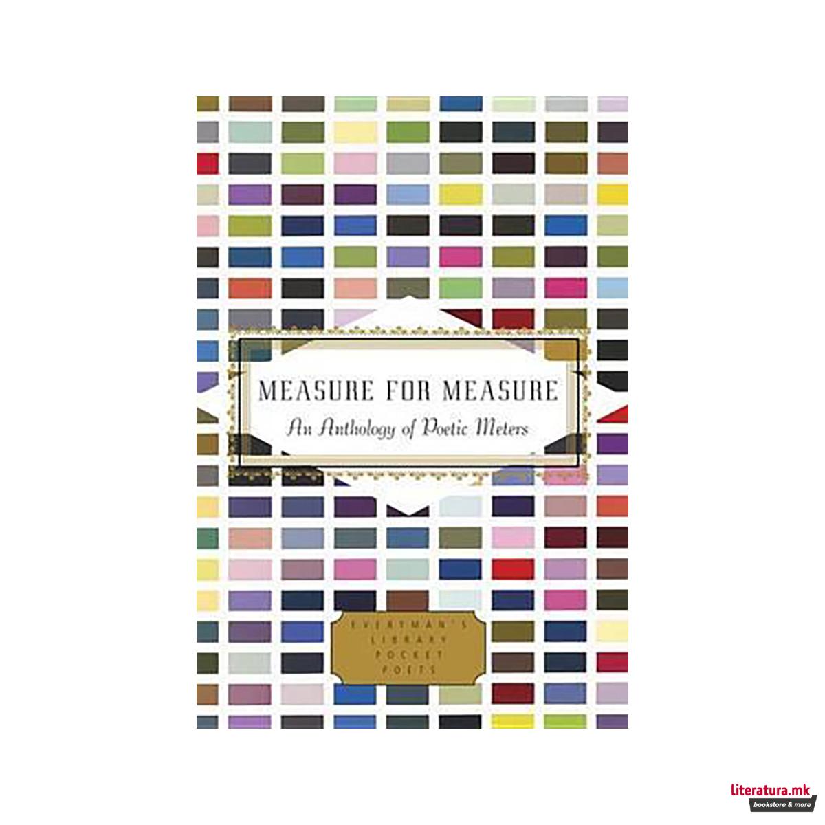 Measure for Measure : An Anthology of Poetic Meters 