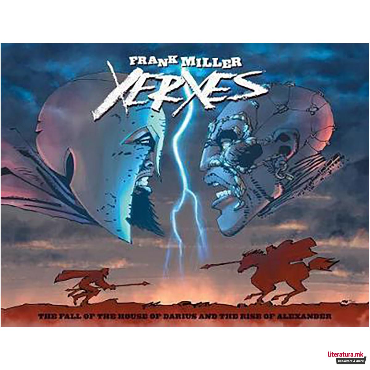 Xerxes : The Fall of the House of Darius and the Rise of Alexander 