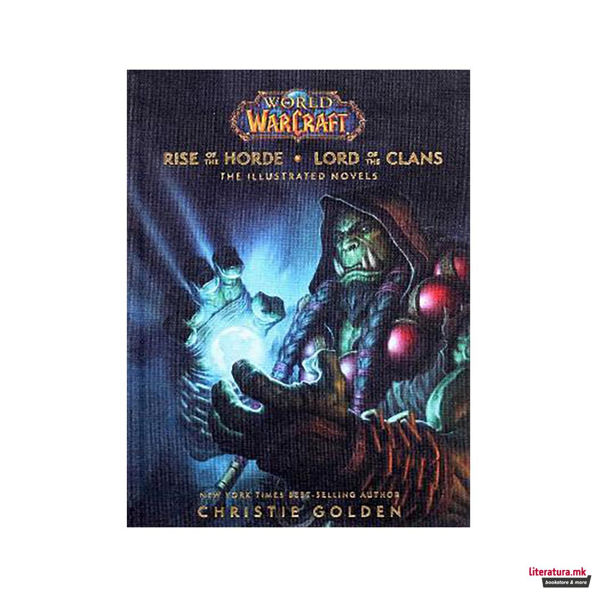 World of Warcraft: Rise of the Horde & Lord of the Clans : The Illustrated Novel 