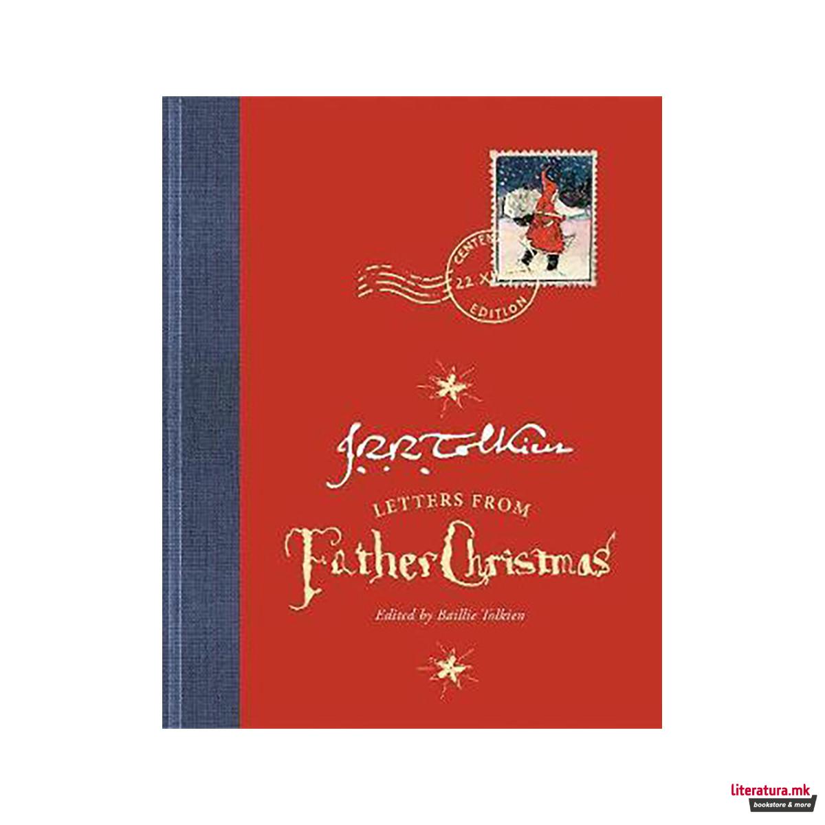 Letters from Father Christmas : Centenary Edition 