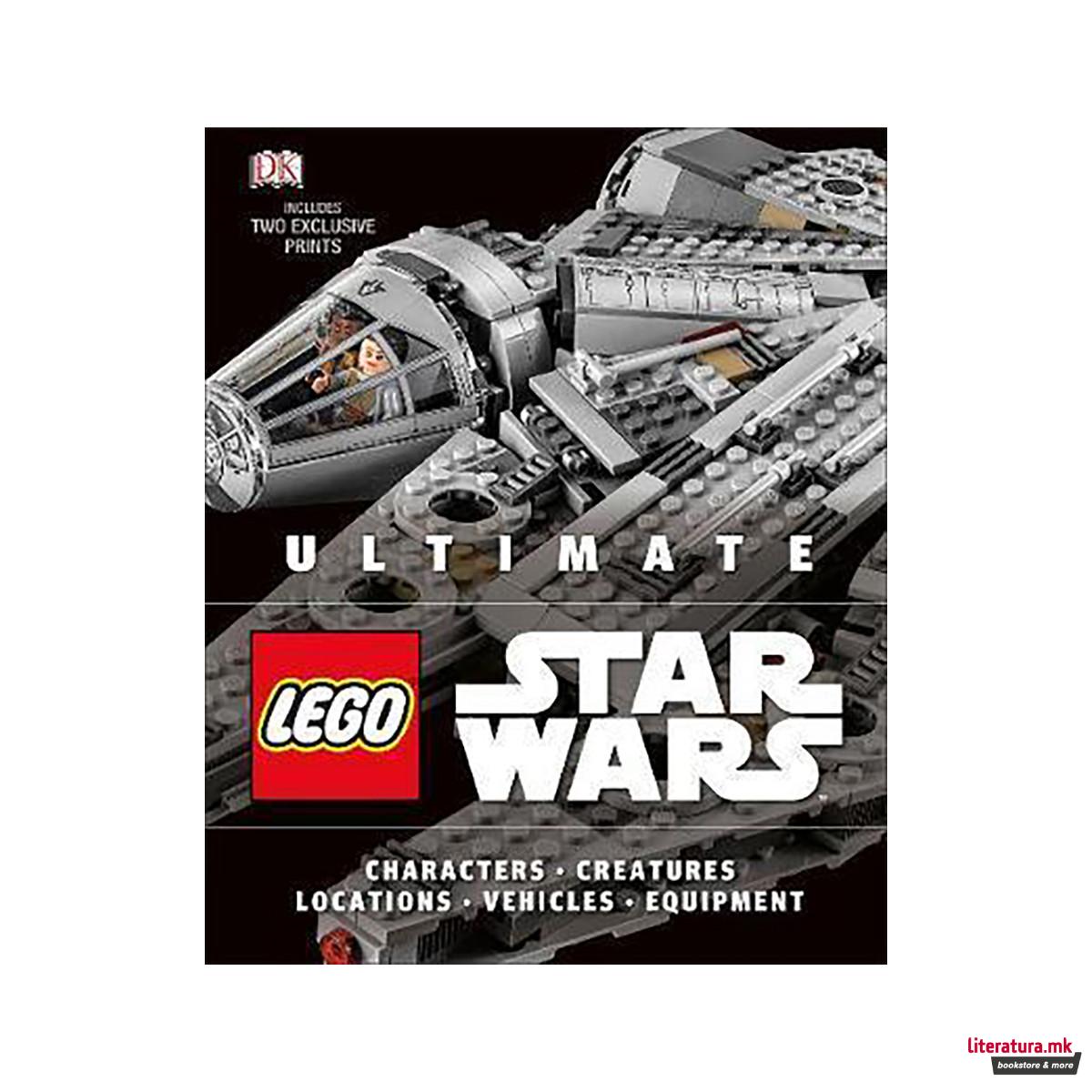 Ultimate LEGO Star Wars : Includes two exclusive prints 