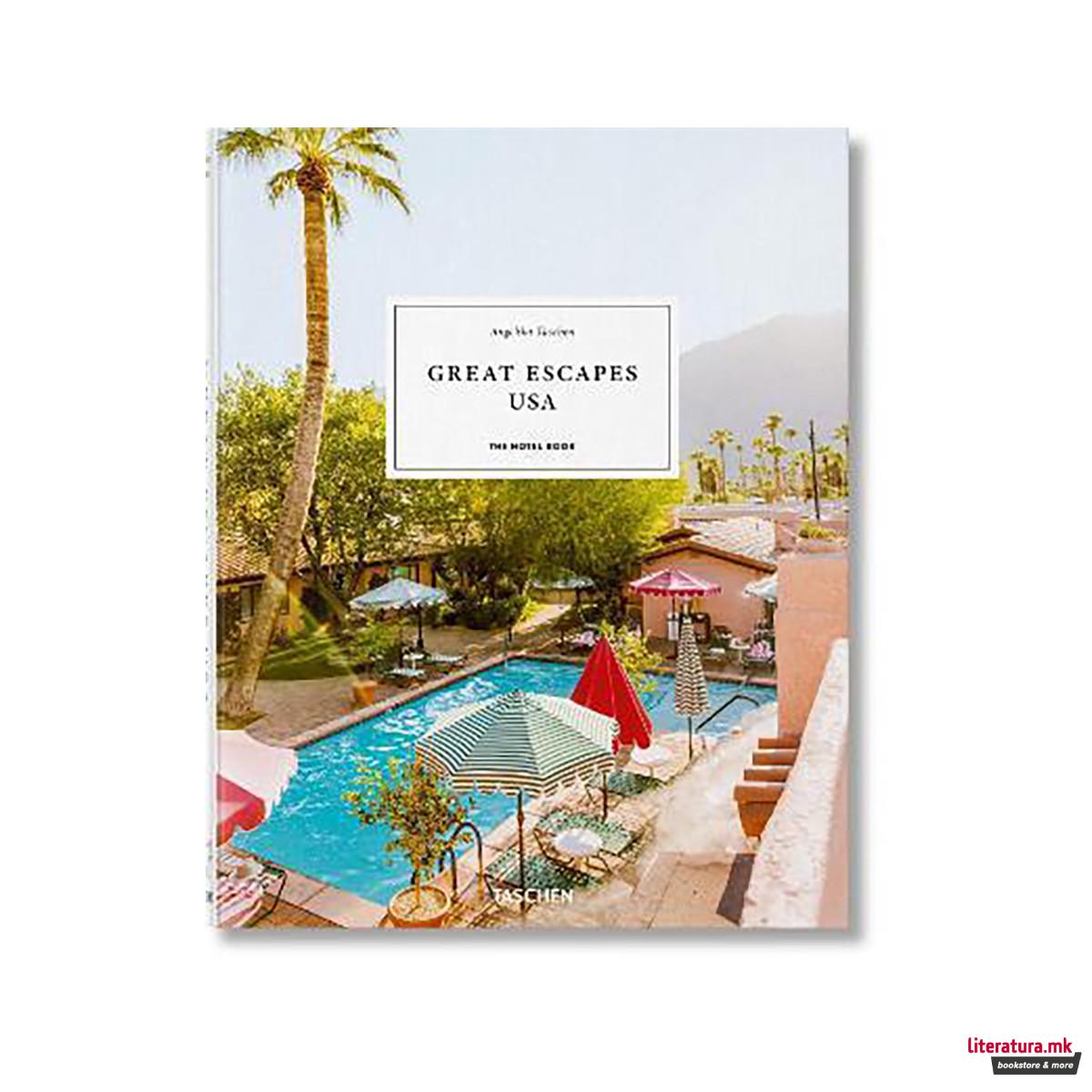 Great Escapes USA. The Hotel Book