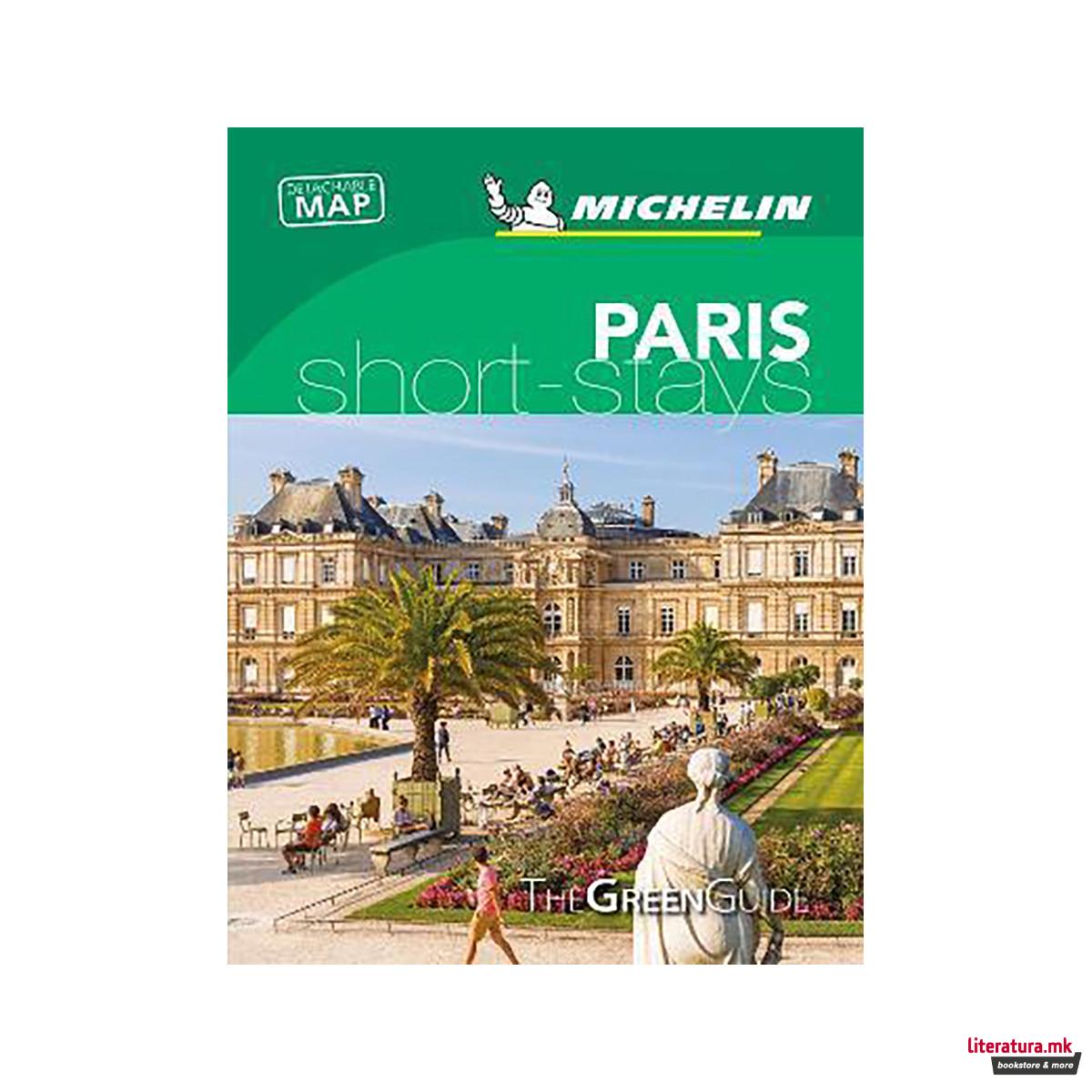 Paris - Michelin Green Guide Short Stays : Short Stay 