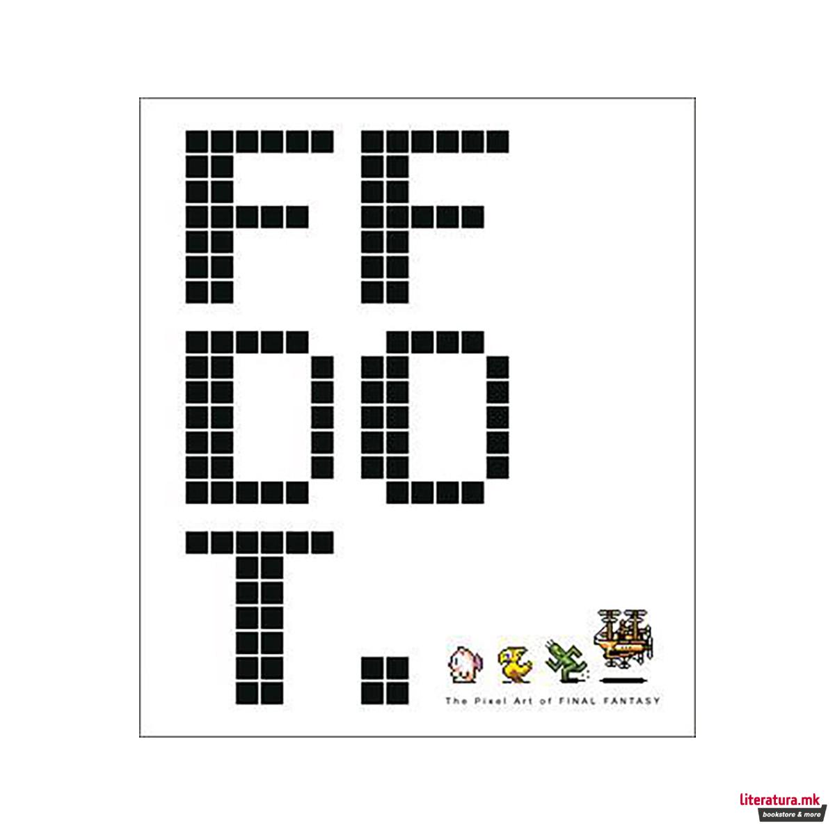 Ff Dot: The Pixel Art Of Final Fantasy 