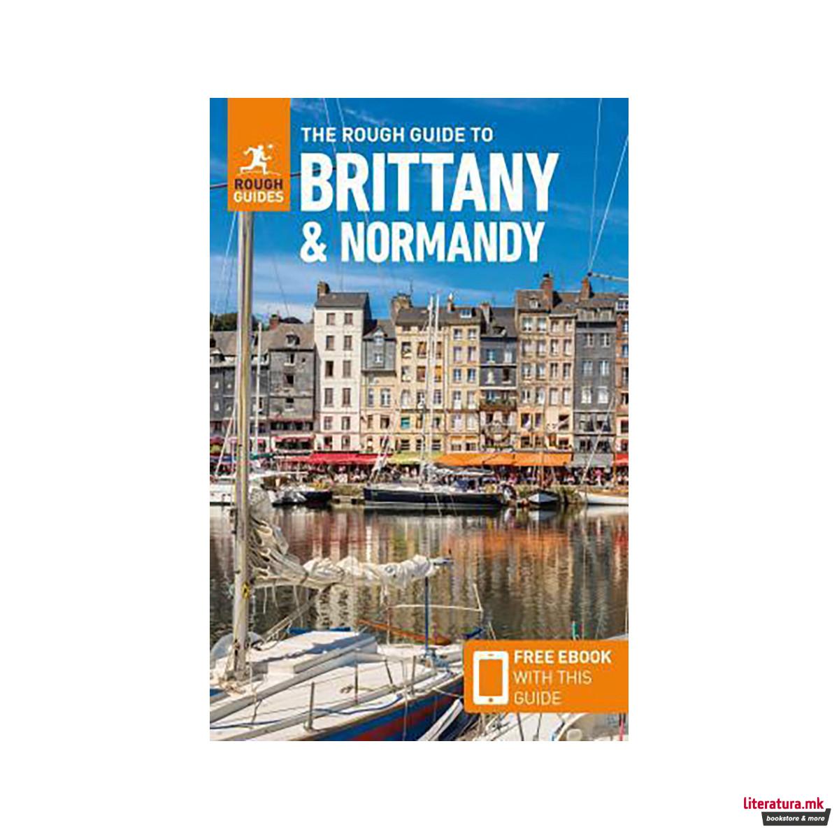 The Rough Guide to Brittany & Normandy (Travel Guide with Free eBook) 