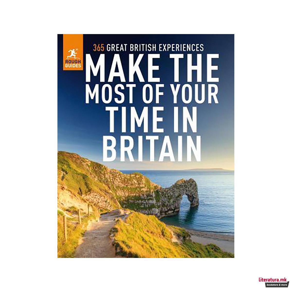 Rough Guides Make the Most of Your Time in Britain 