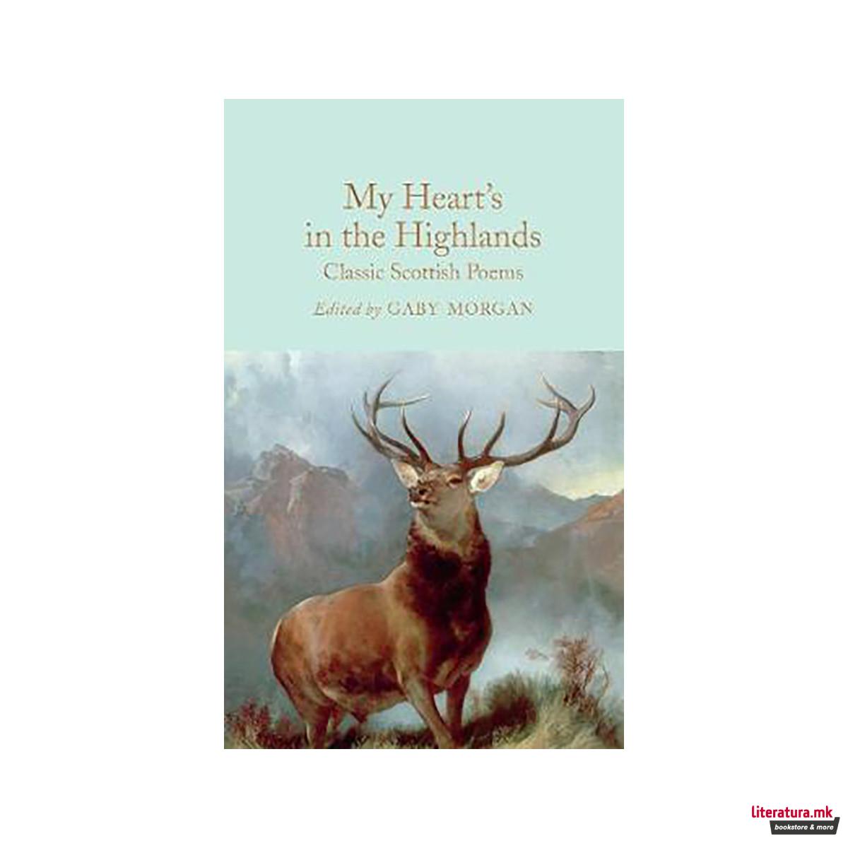 My Heart's in the Highlands : Classic Scottish Poems