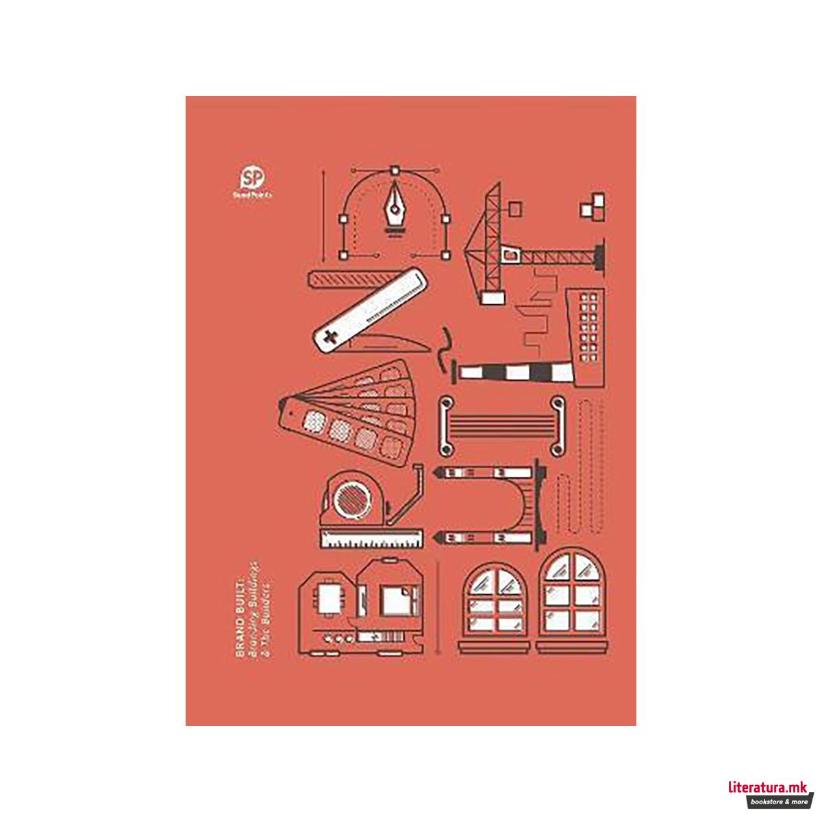Brand Built : Branding Buildings & The Builders