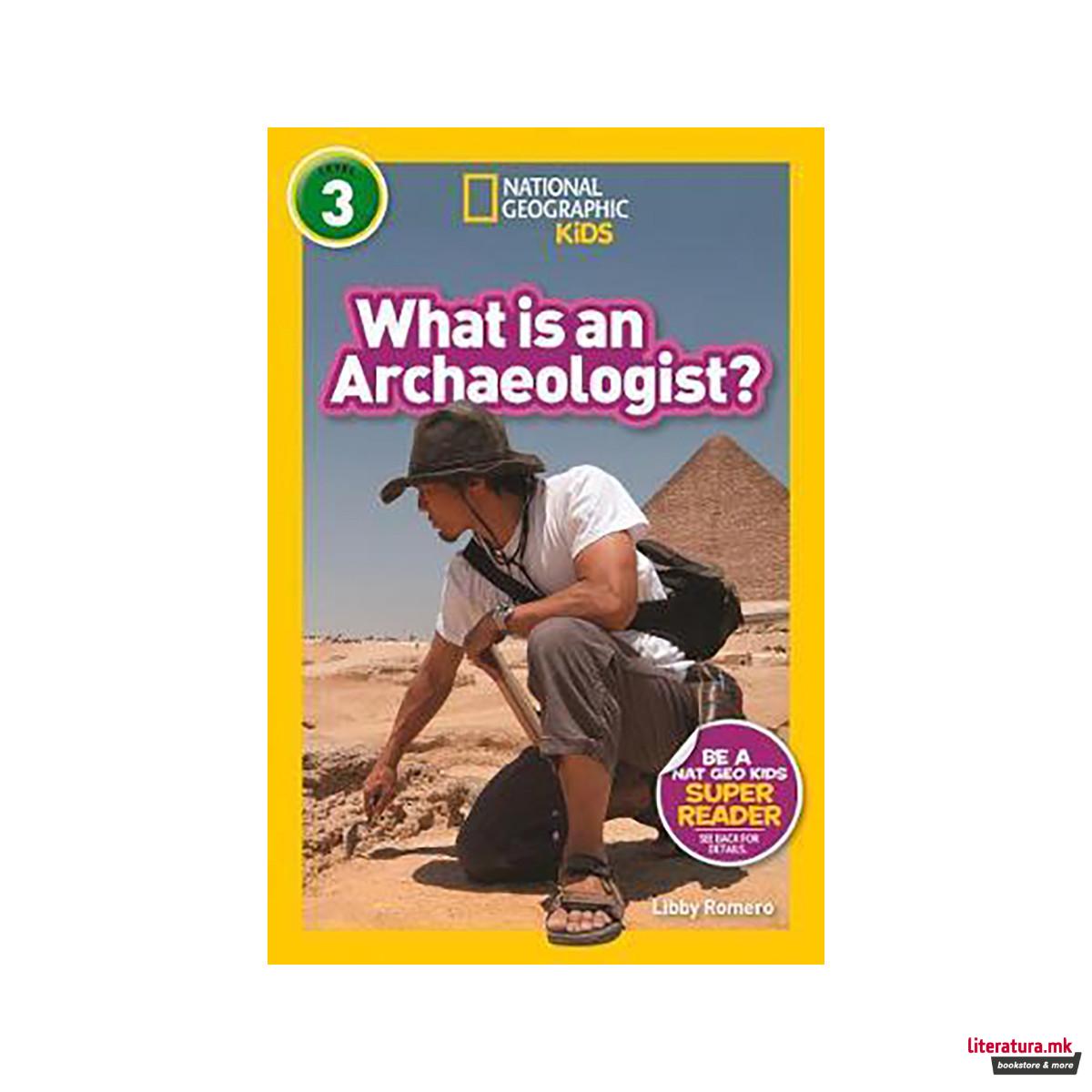 What is an Archaeologist? (L3)