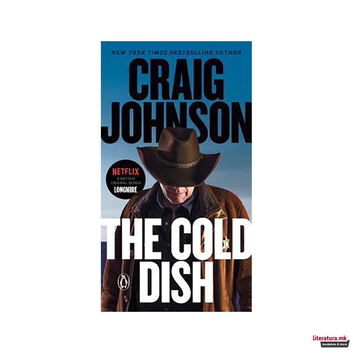 The Cold Dish : A Longmire Mystery 