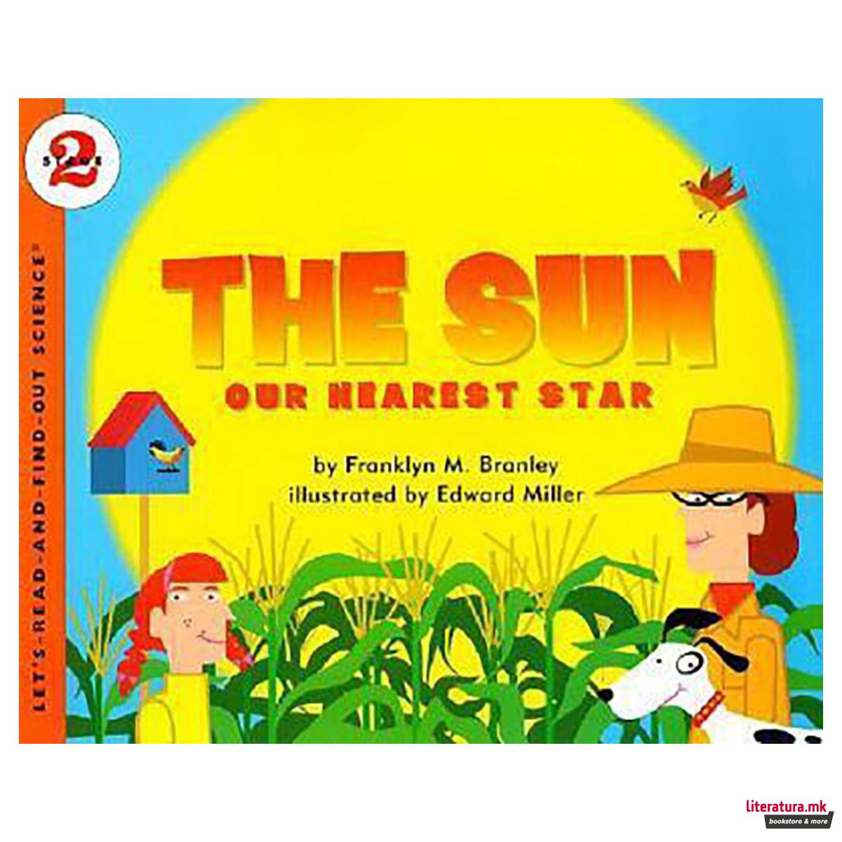 The Sun : Our Nearest Star