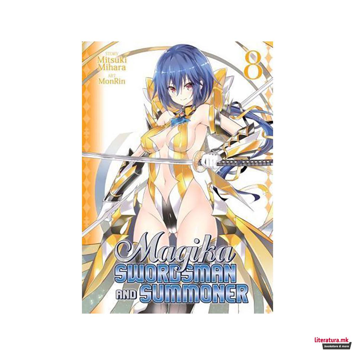 Magika Swordsman and Summoner. Volume 8 - Magika Swordsman and Summoner 