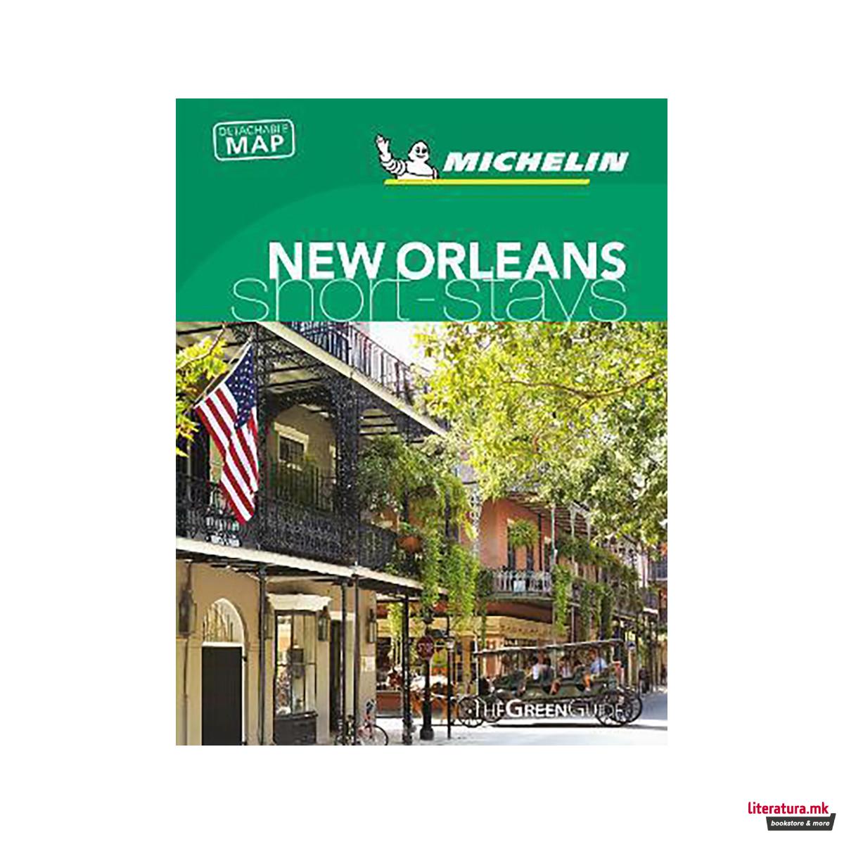 New Orleans - Michelin Green Guide Short Stays : Short Stay 