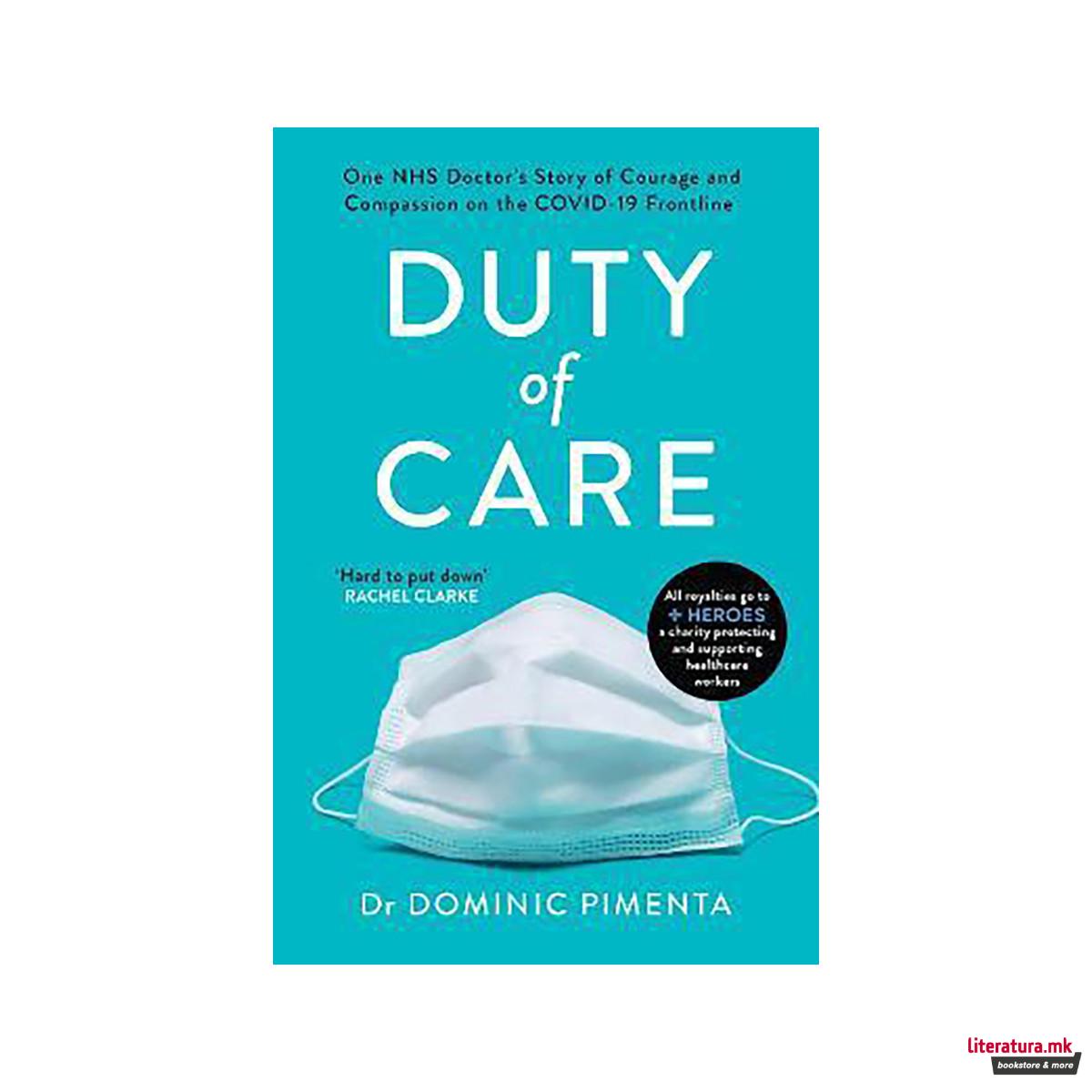Duty of Care : 'This is the book everyone should read about COVID-19' Kate Mosse 
