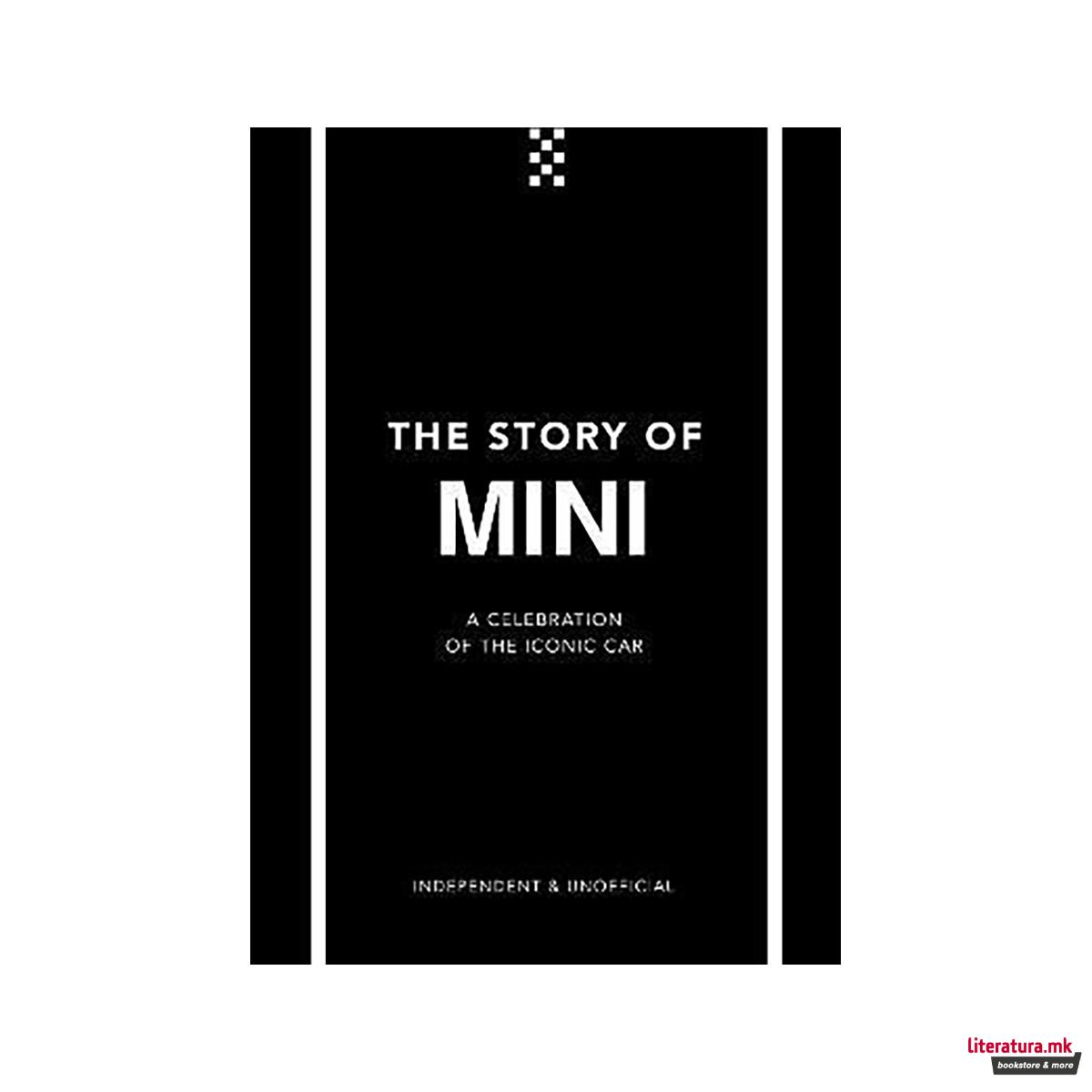 The Story of Mini : A Tribute to the Iconic Car 