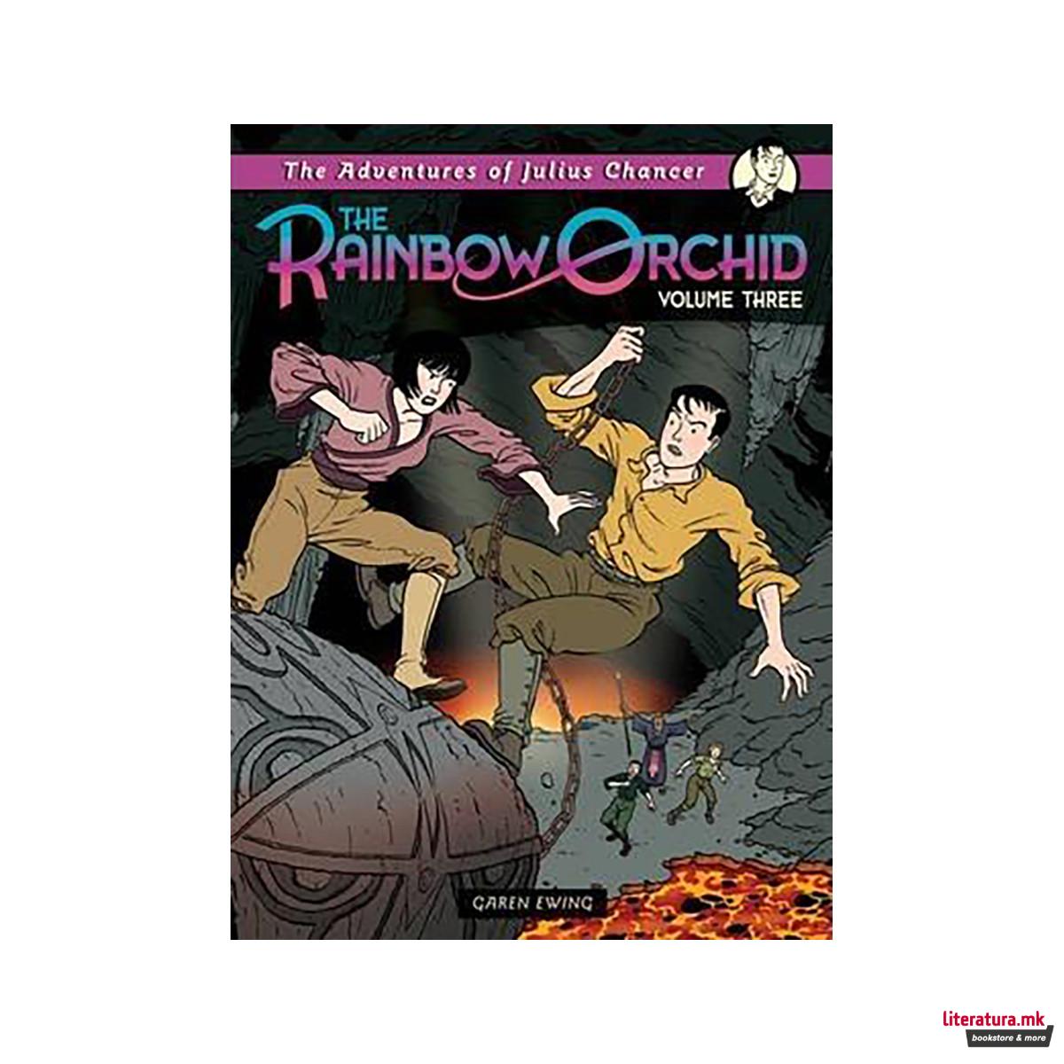 Adventures of Julius Chancer: The Rainbow Orchid: Volume 3 
