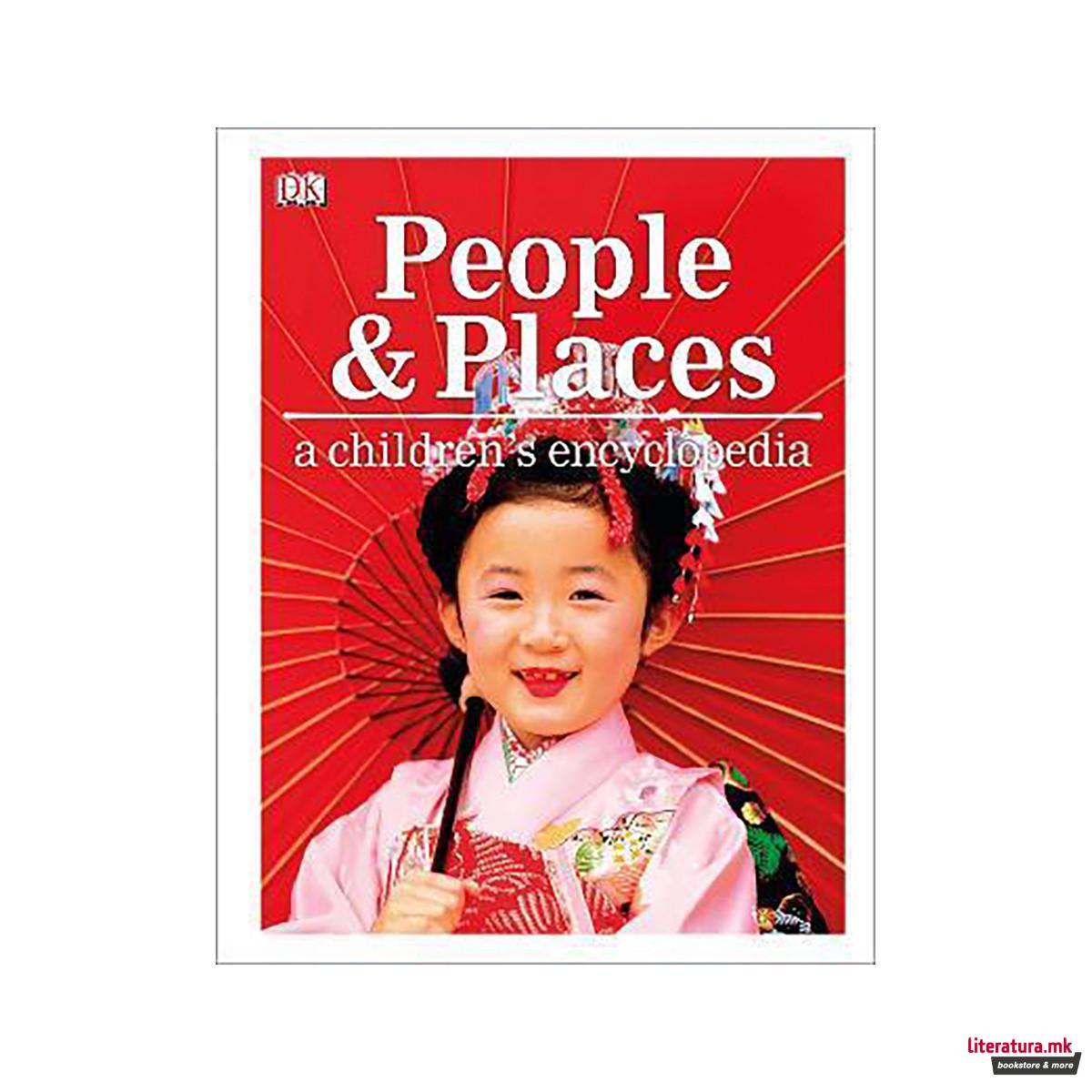 People and Places A Children's Encyclopedia 