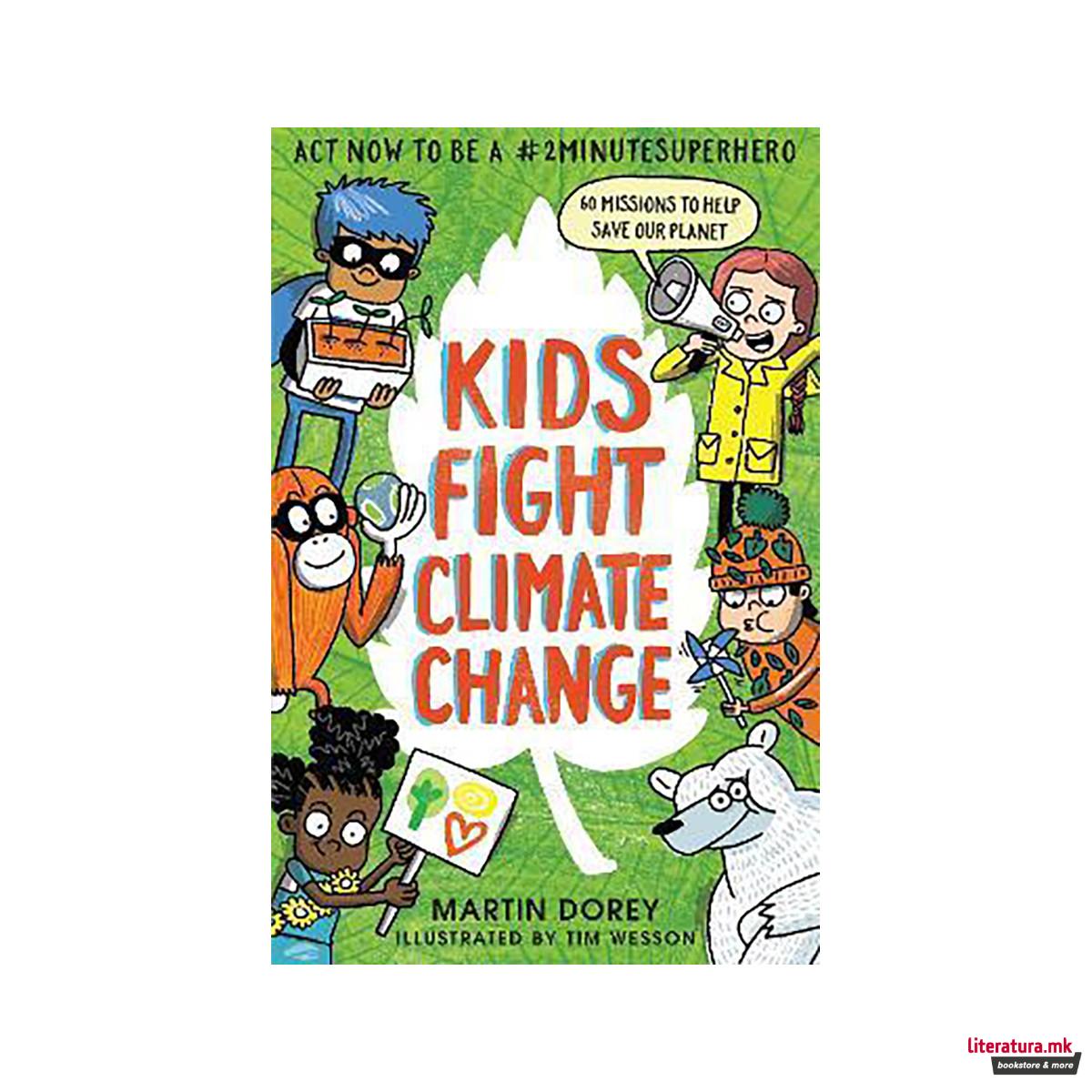 Kids Fight Climate Change: Act now to be a #2minutesuperhero 