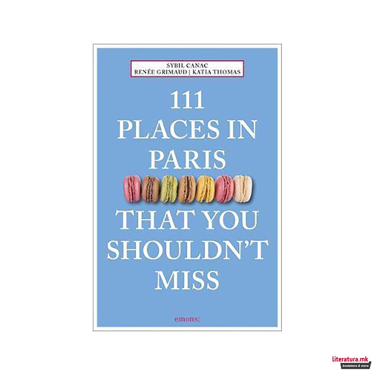 111 Places in Paris That You Shouldn't Miss 