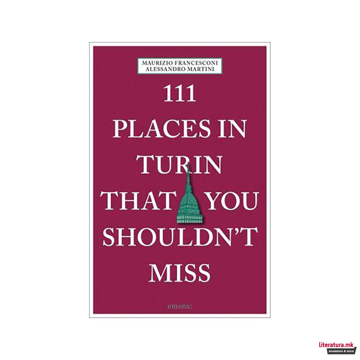 111 Places in Turin That You Shouldn't Miss 