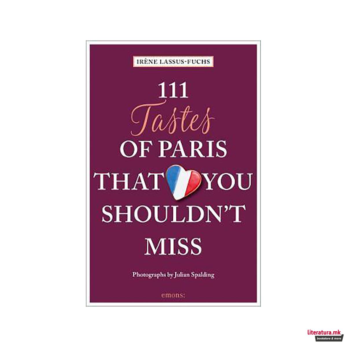 111 Tastes of Paris That You Shouldn't Miss 