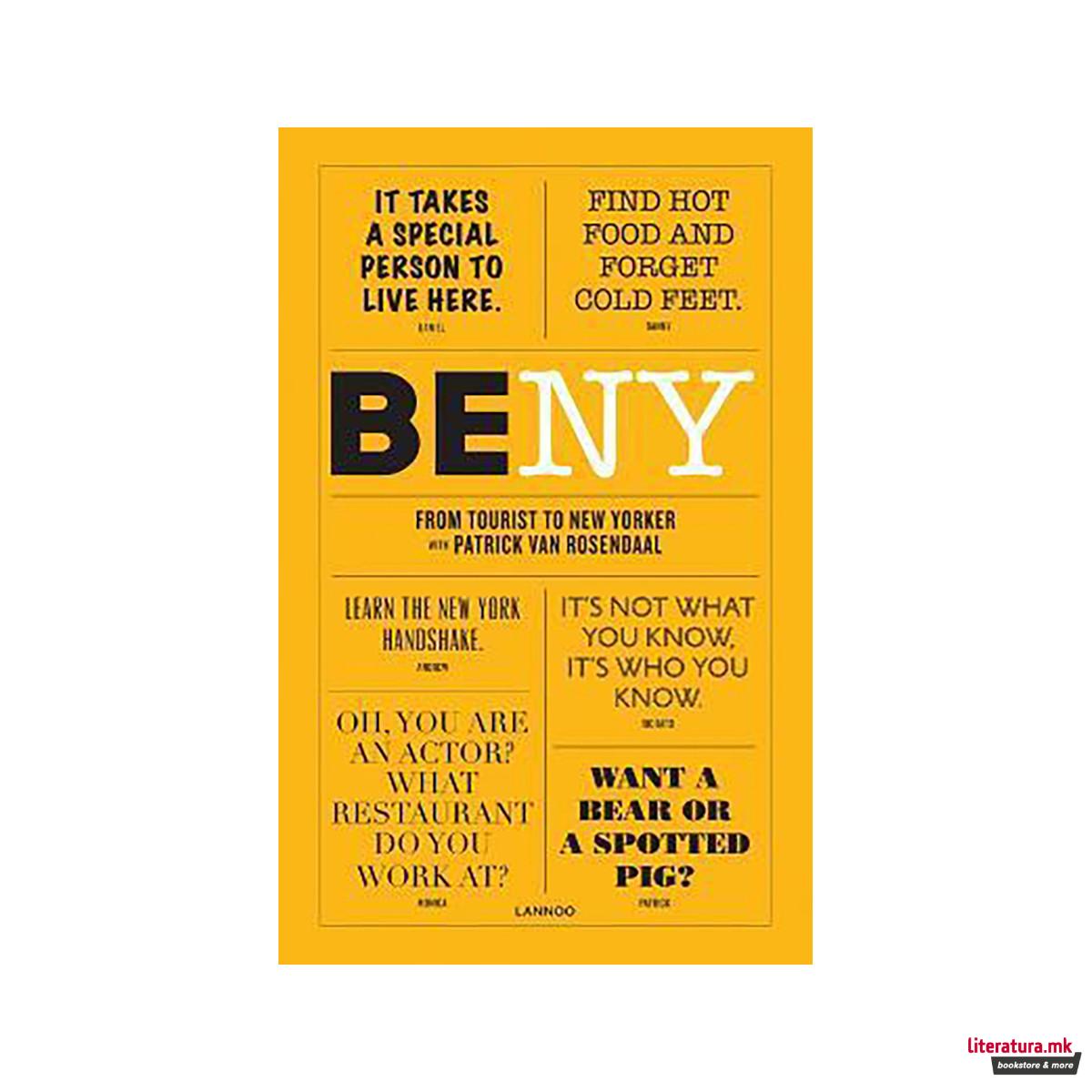 Be NY : From Tourist to New Yorker 