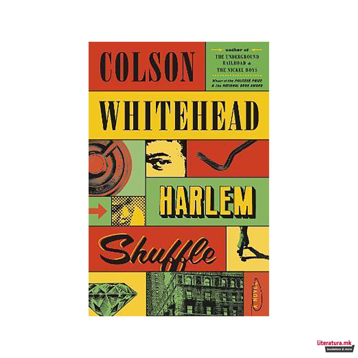 Harlem Shuffle : A Novel 